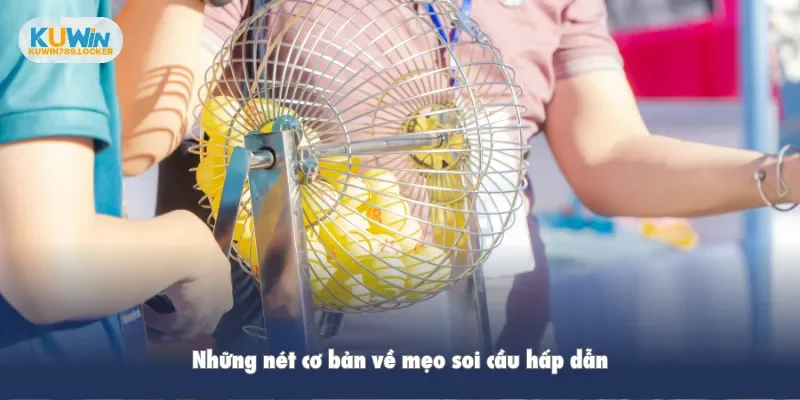 Những nét cơ bản về mẹo soi cầu hấp dẫn