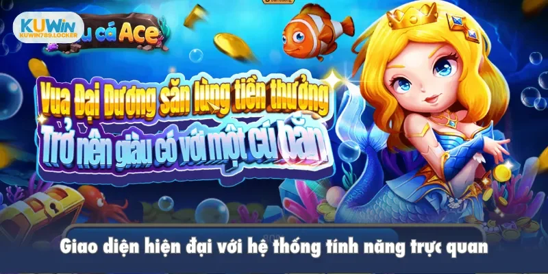 Giao diện hiện đại với hệ thống tính năng trực quan