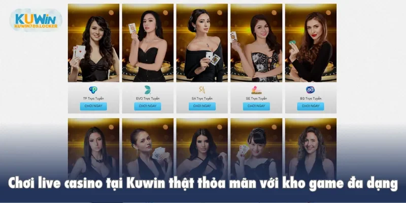Kuwin Chơi live casino tại Kuwin thật thỏa mãn với kho game đa dạng
