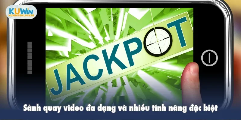 Sảnh quay video đa dạng và nhiều tính năng đặc biệt